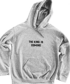 Hope Outfitters King Is Coming Hoodie