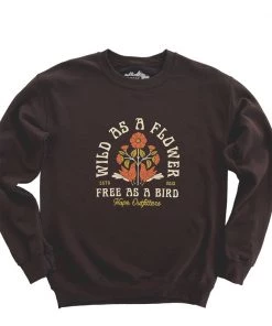 Hope Outfitters Wild As A Flower Crewneck Sweatshirt WOMEN'S