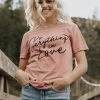 Hope Outfitters Everything In Love Tee