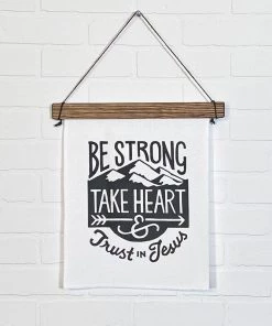 Hopeoutfitters Wall Art Be Strong Take Heart Canvas Wall Banner