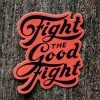 Hopeoutfitters Fight The Good Fight Sticker