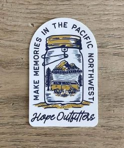 Hopeoutfitters Stickers Make Memories In The PNW Sticker