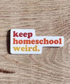 Hopeoutfitters Stickers Keep Homeschool Weird Sticker