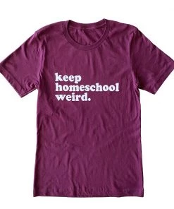 Hope Outfitters Keep Homeschool Weird Tee WOMEN'S