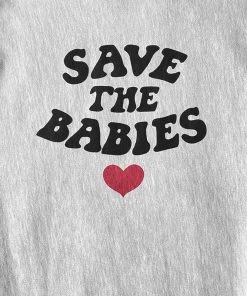Hope Outfitters Save The Babies Crewneck Sweatshirt WOMEN'S