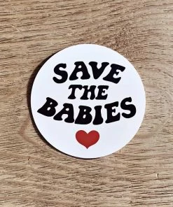 Hopeoutfitters Stickers Save The Babies Sticker