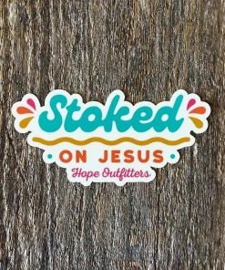 Hopeoutfitters Stickers Stoked On Jesus Sticker