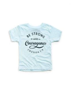 Hope Outfitters KIDS Be Strong & Courageous Toddler Tee